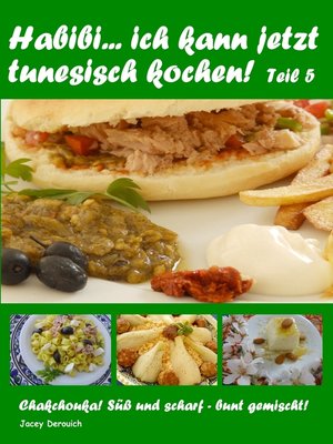 cover image of Habibi... ich kann jetzt tunesisch kochen! Teil 5